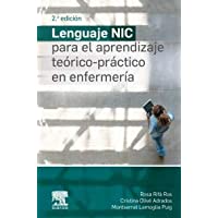 Lenguaje NIC para el aprendizaje teórico-práctico en enfermería- 2e